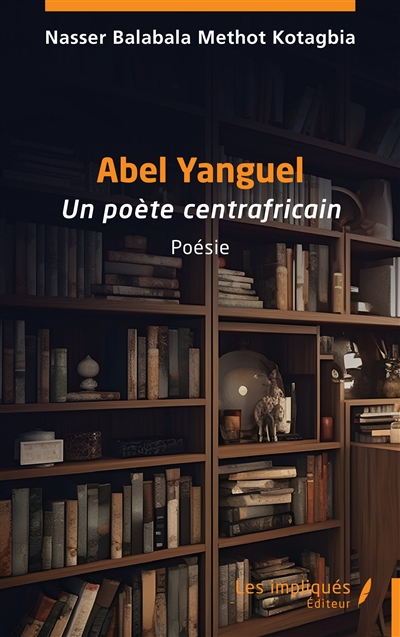 Abel Yanguel : un poète centrafricain