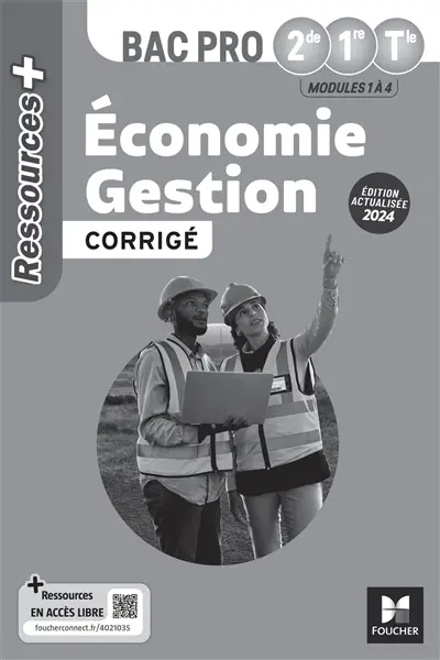 Economie gestion 2de, 1re, terminale bac pro : modules 1 à 4 : corrigé