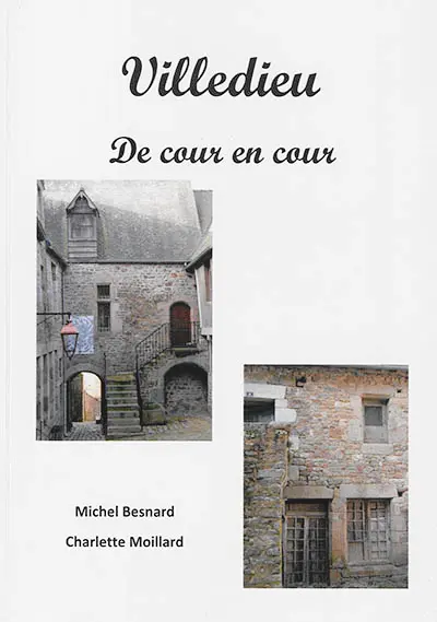 Villedieu : de cour en cour