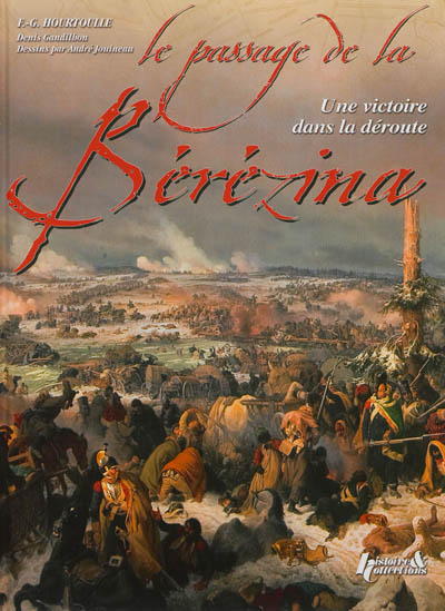 Le passage de la Bérézina : une victoire dans la déroute