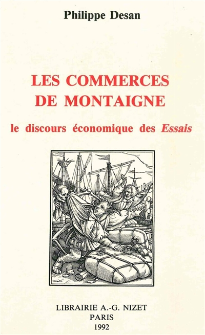 Les Commerces de Montaigne : le discours économique des Essais