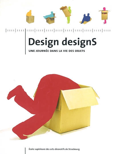 Design designs : une journée dans la vie des objets