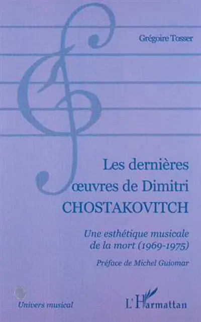 Les dernières oeuvres de Dimitri Chostakovitch : une esthétique musicale de la mort (1969-1975)