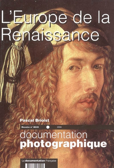Documentation photographique (La), n° 8049. L'Europe de la Renaissance