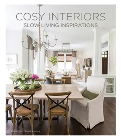 Cosy interiors : slow living inspirations