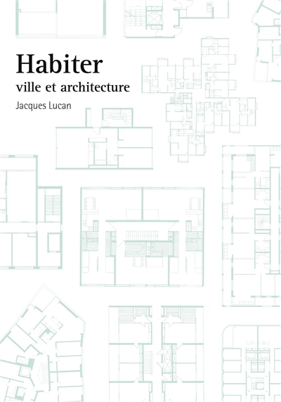 Habiter : ville et architecture