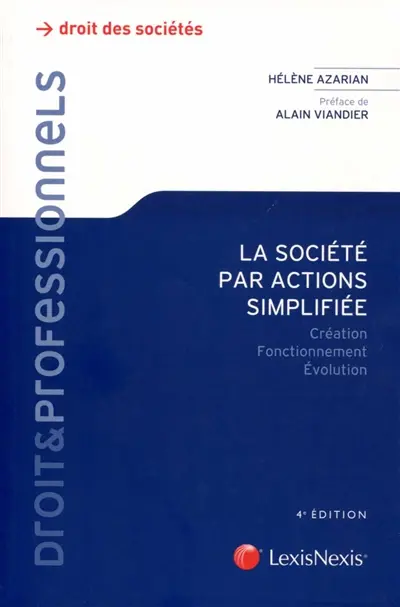 La société par actions simplifiée : création, fonctionnement, évolution