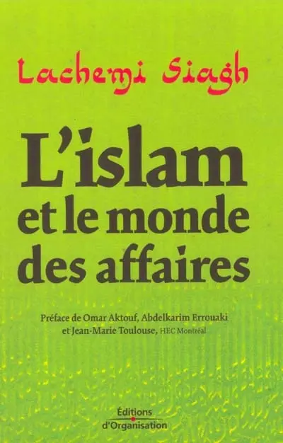 L'islam et le monde des affaires : argent, éthique et gouvernance