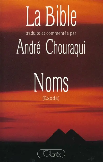 La Bible : Tora. Vol. 2. Noms : Exode