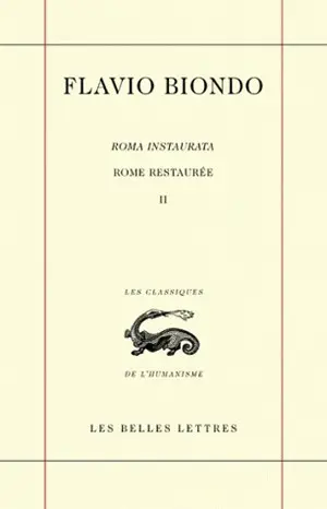 Rome restaurée = Roma instaurata. Vol. 2. Livre II et III. Libri II et III