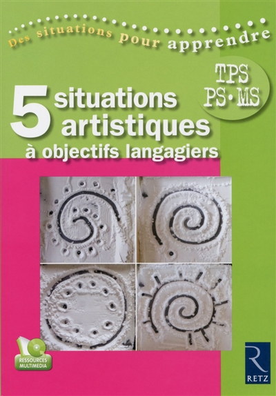 Concevoir des situations artistiques à objectifs langagiers + Dvd