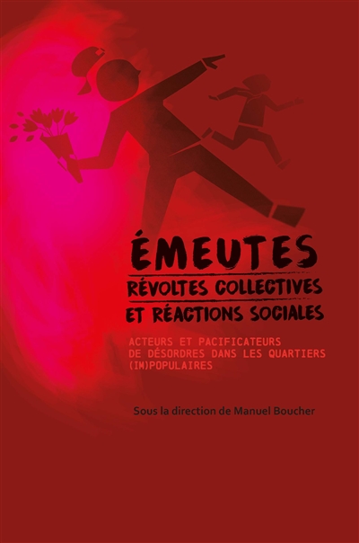 Emeutes : révoltes...