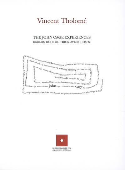 The John cage experiences : 8 solos, duos ou trios (avec choses)