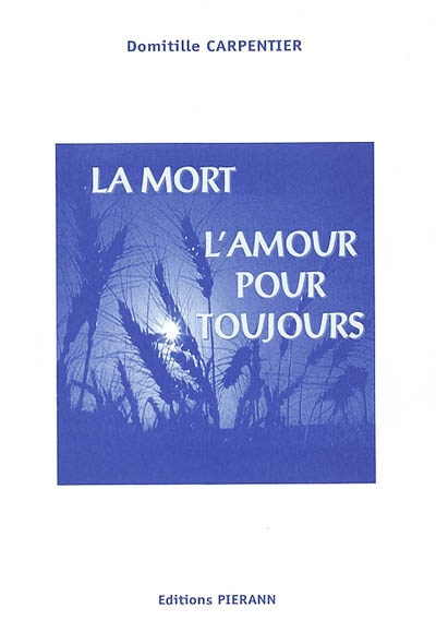 La mort, l'amour pour toujours