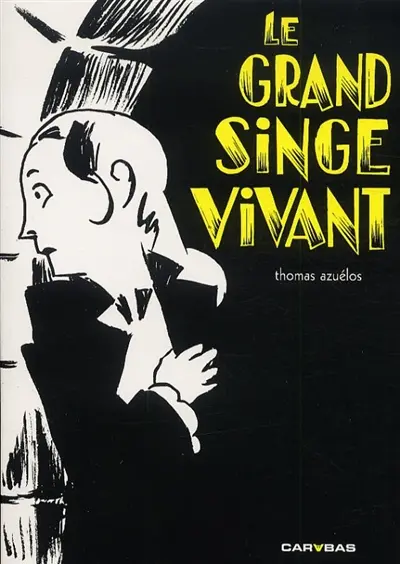 Abigaël Martini. Vol. 3. Le grand singe vivant
