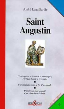 Saint Augustin, une vie
