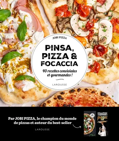 Pinsa, pizza & focaccia : 40 recettes conviviales et gourmandes !