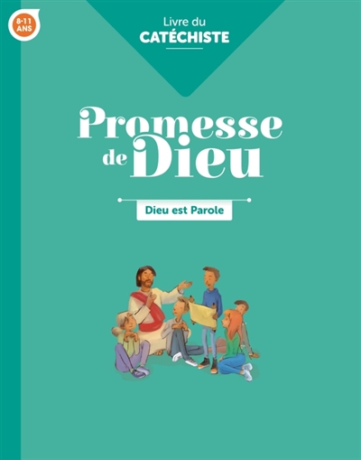 Dieu est parole, 8-11 ans :...