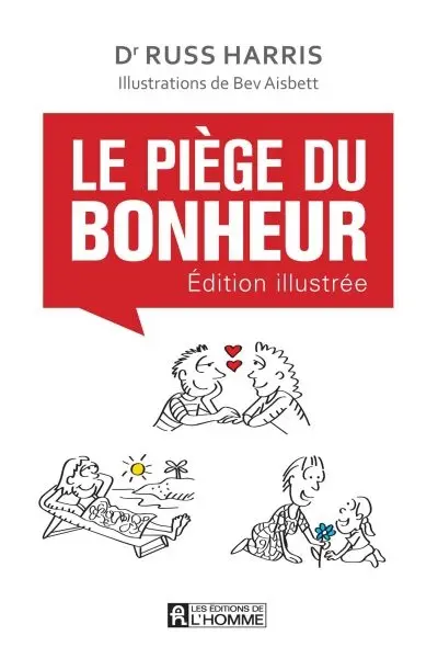 Le piège du bonheur