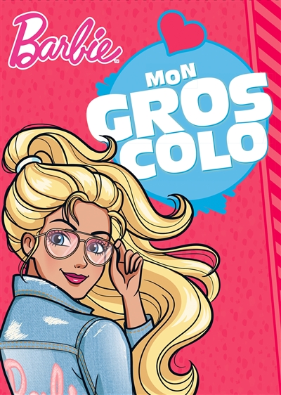 Barbie : mon gros colo