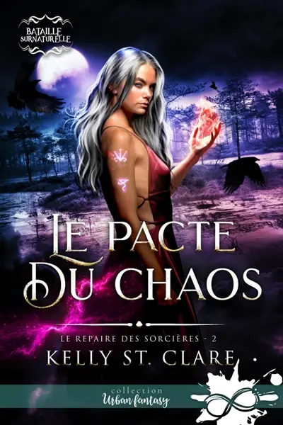 Le pacte du chaos : Le repaire des sorcières, T2