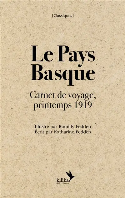 Le Pays basque : carnet de voyage, printemps 1919