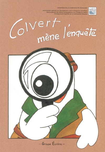 Colvert mène l'enquête