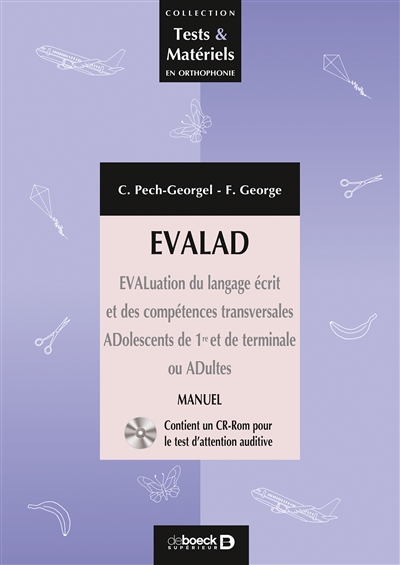 Evalad : évaluation du langage écrit et des compétences transversales adolescents de 1re et de terminale ou adultes : manuel
