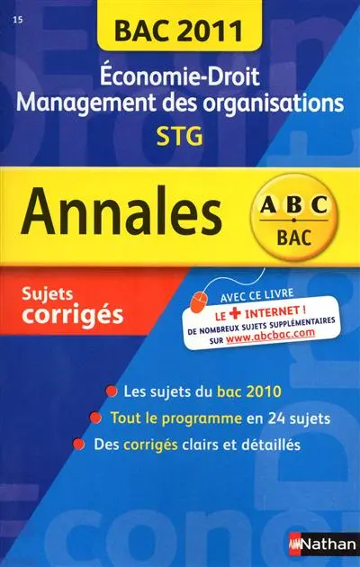 Economie-droit, management des organisations, STG : bac 2011, sujets corrigés