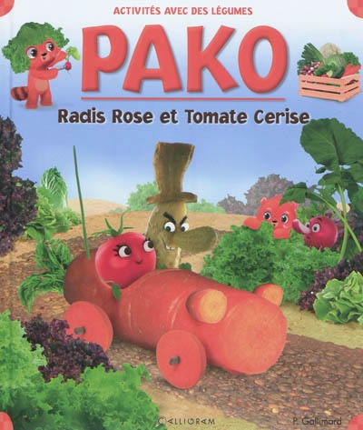 pako. vol. 2. radis rose et tomate cerise : activités avec des légumes