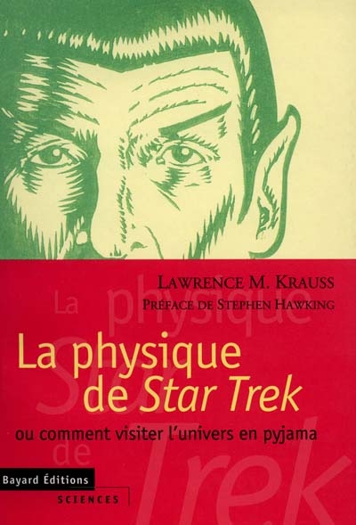 La physique de Star Trek : ou comment visiter l'univers en pyjama