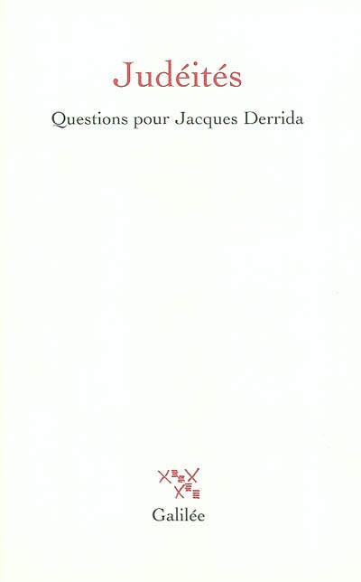 Judéités : questions pour Jacques Derrida
