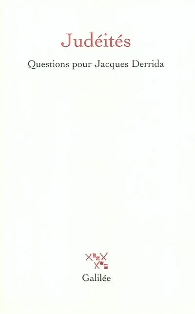 Judéités : questions pour Jacques Derrida
