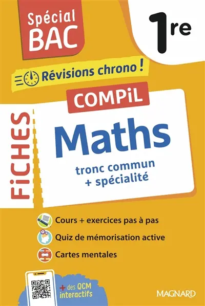 Compil fiches maths 1re : révisions chrono ! : tronc commun + spécialité