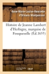 Histoire de Jeanne Lambert d'Herbigny, marquise de Fouquesolle