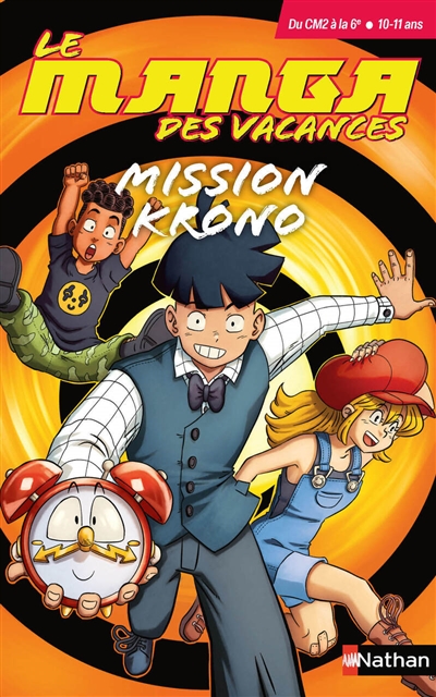 Mission Krono : du CM2 à la 6e, 10-11 ans