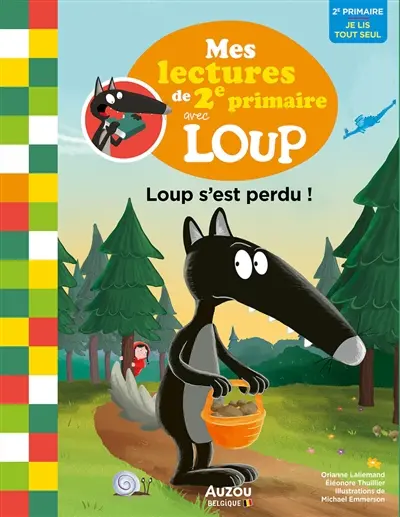 Loup s'est perdu : mes lectures de 2e primaire avec Loup