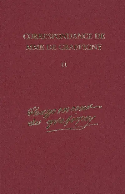 Correspondance de Madame de Graffigny. Vol. 11. 2 juillet 1750-19 juin 1751 : lettres 1570-1722