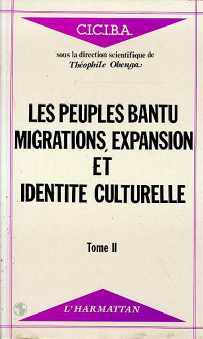 Les Peuples bantu, migrations, expansion et identité culturelle : actes. Vol. 2