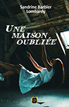 Une Maison Oubliée