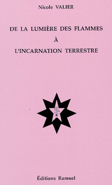 De la lumière des flammes à l'incarnation terrestre