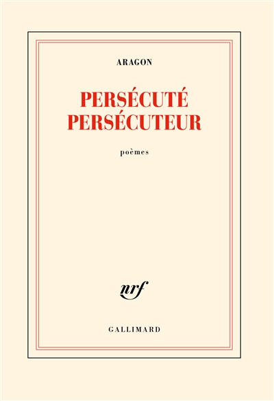 Persécuté persécuteur : poèmes