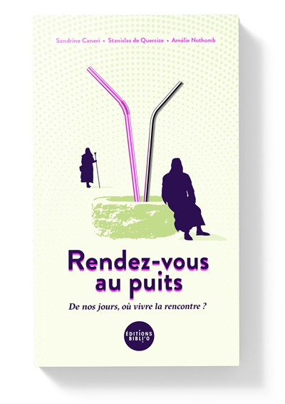 Rendez-vous au puits : de nos jours, où vivre la rencontre ?