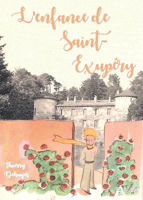 L'enfance de Saint-Exupéry