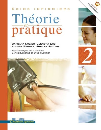 Soins infirmiers : théorie et pratique. Vol. 2