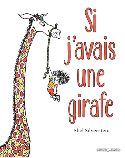 Si j'avais une girafe