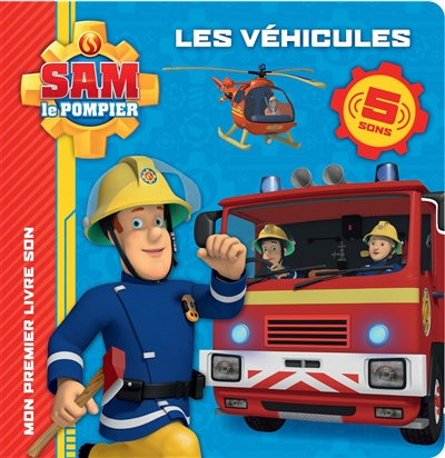 sam le pompier : les véhicules : 5 sons