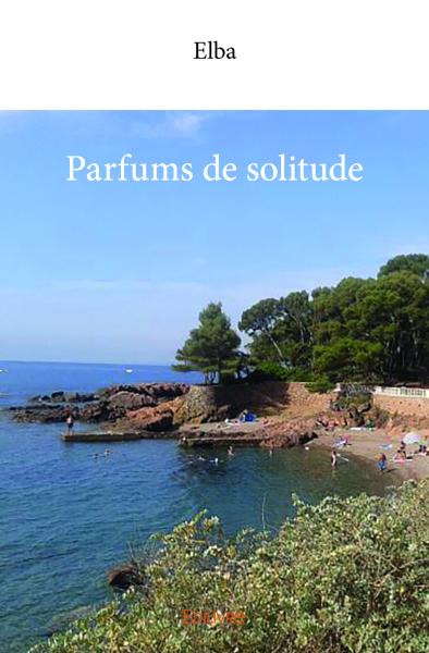 Parfums de solitude