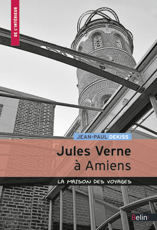 Jules Verne à Amiens : la maison des voyages