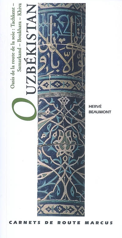 Ouzbékistan : oasis de la route de la soie : Tachkent, Samarkand, Boukhara, Khiva